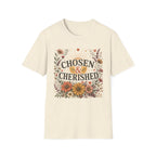 Chosen & Cherished T-Shirt