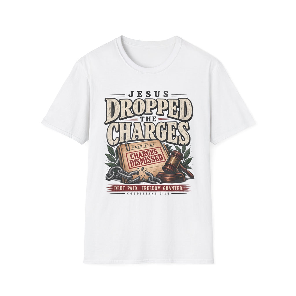 Jesus dropped the charges T-Shirt
