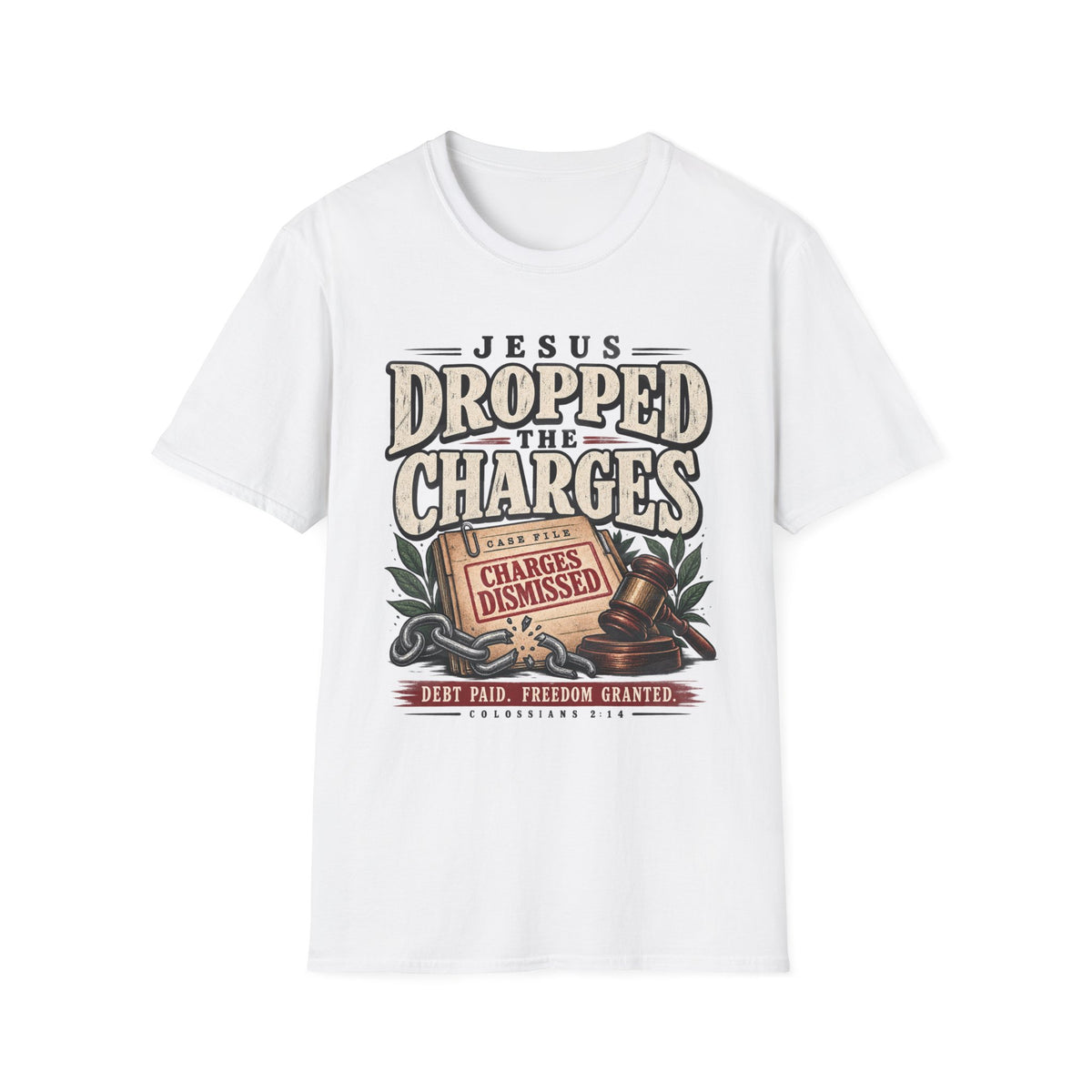 Jesus dropped the charges T-Shirt