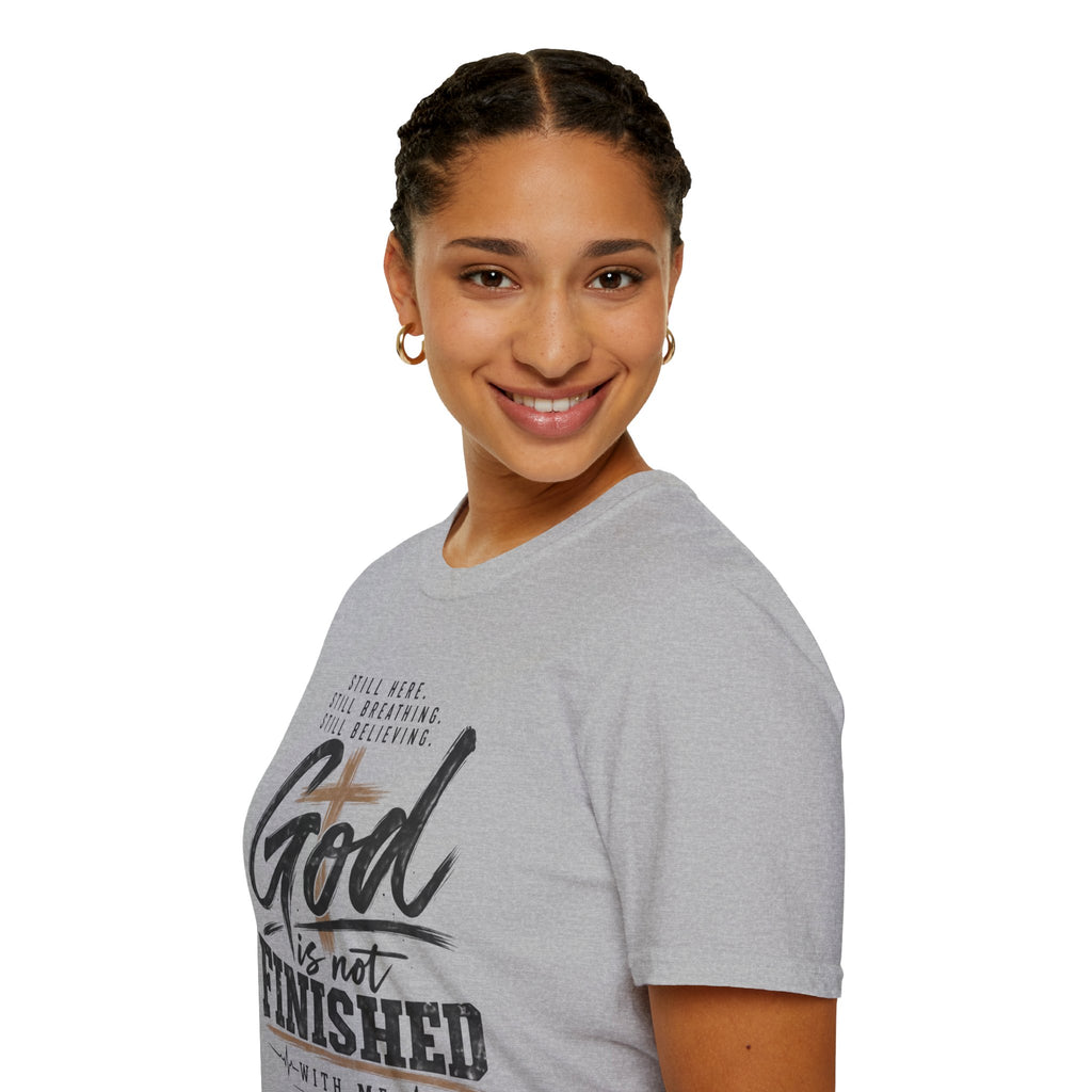God is not finished T-Shirt