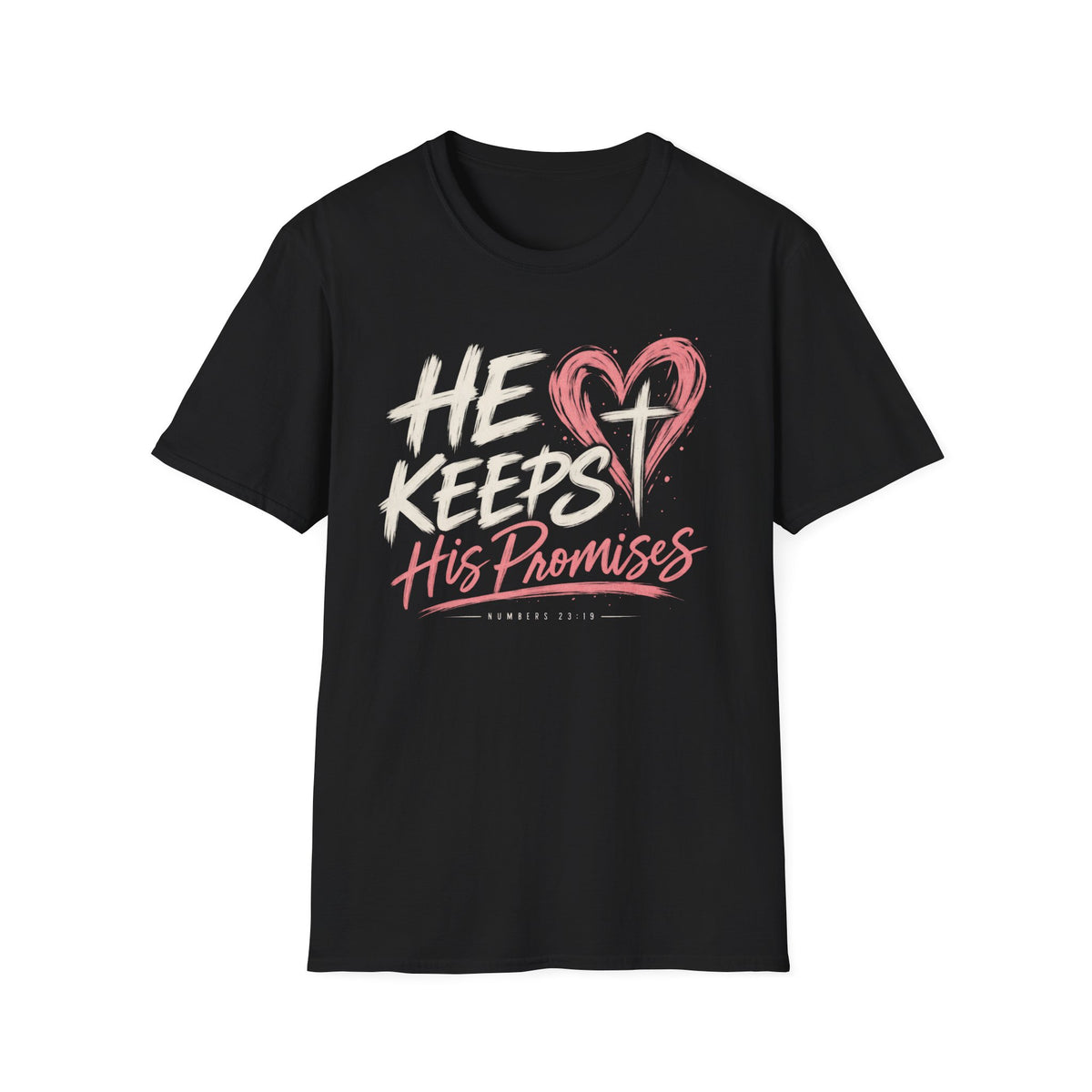He keeps his promises T-Shirt