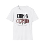 Chosen & cherished T-Shirt