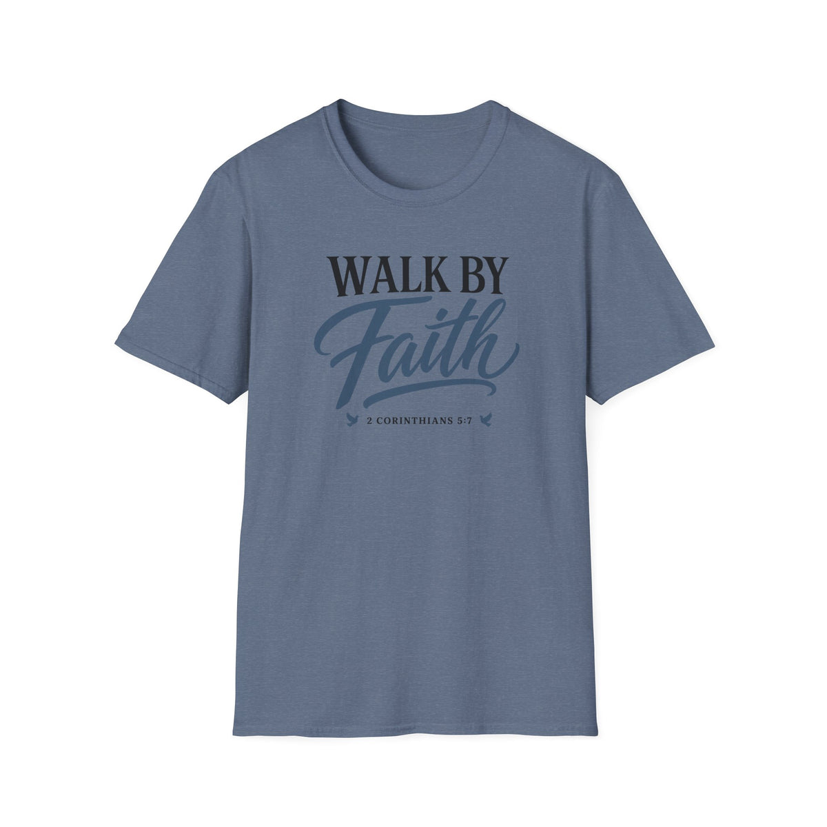 Walk by Faith T-Shirt