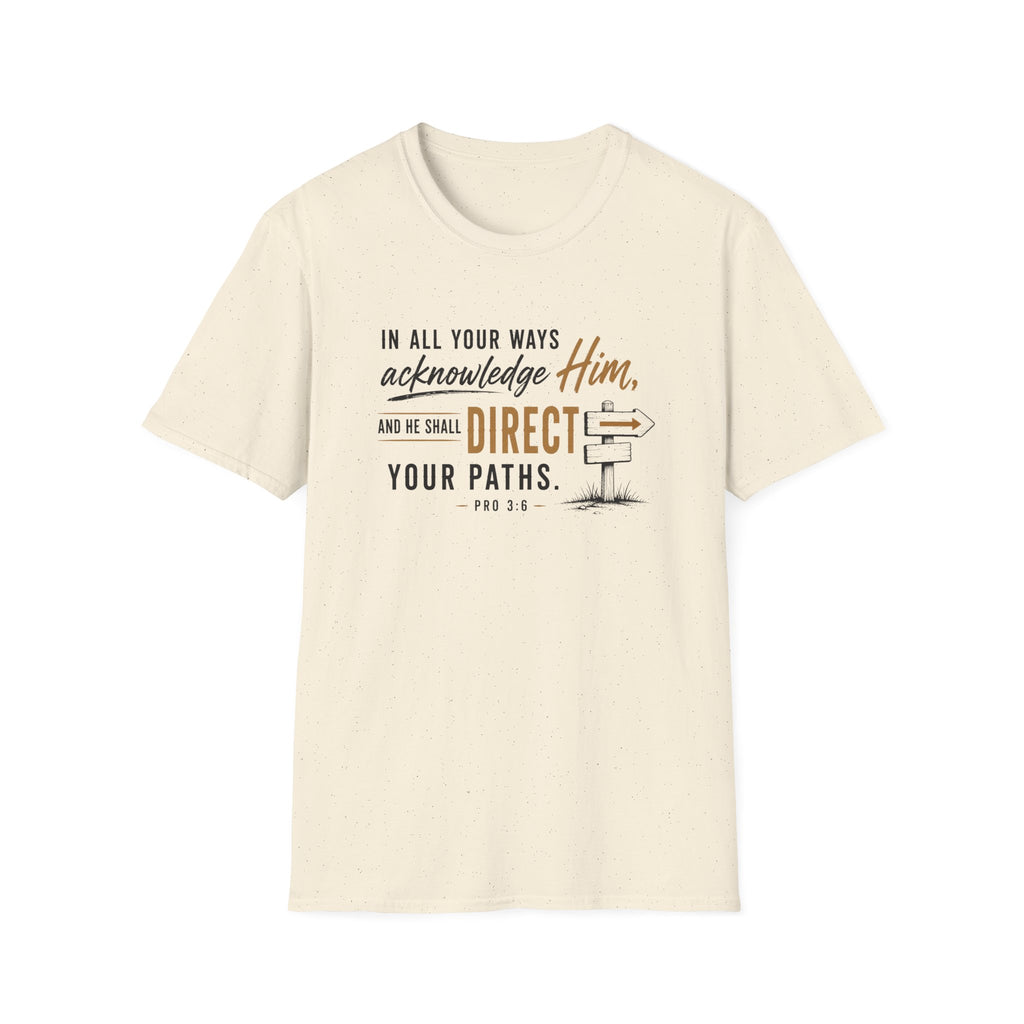Acknowledge Him T-Shirt