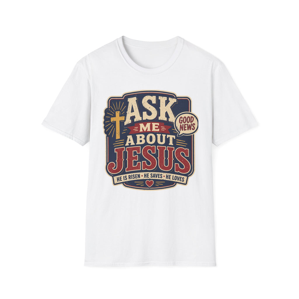 Ask me about Jesus T-Shirt