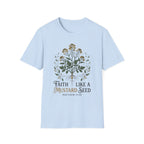 Faith like a mustard seed T-Shirt