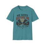 He goes before me T-Shirt