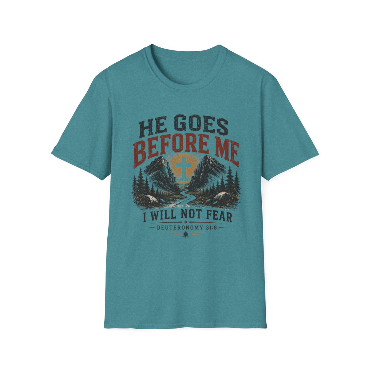 He goes before me T-Shirt