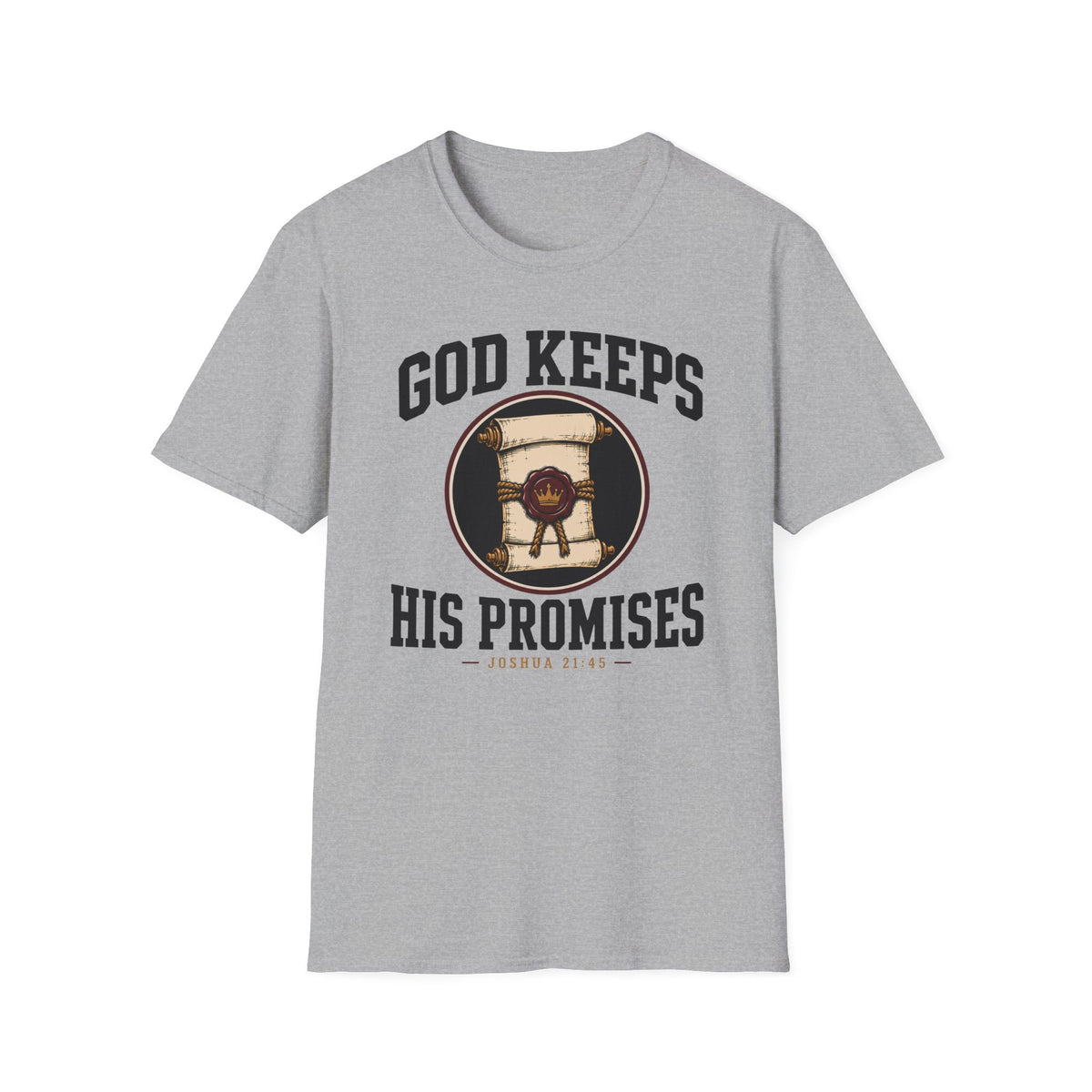 God keeps His promises T-Shirt