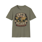 Until All Have Heard T-Shirt