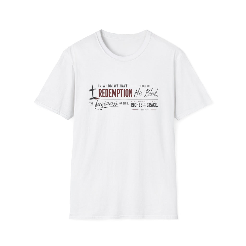In whom we have redemption T-Shirt