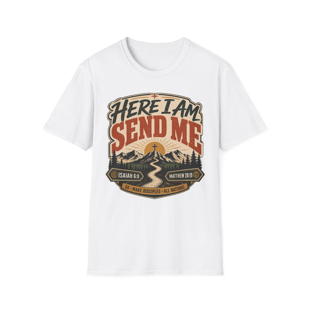 Here I 'am send me T-Shirt