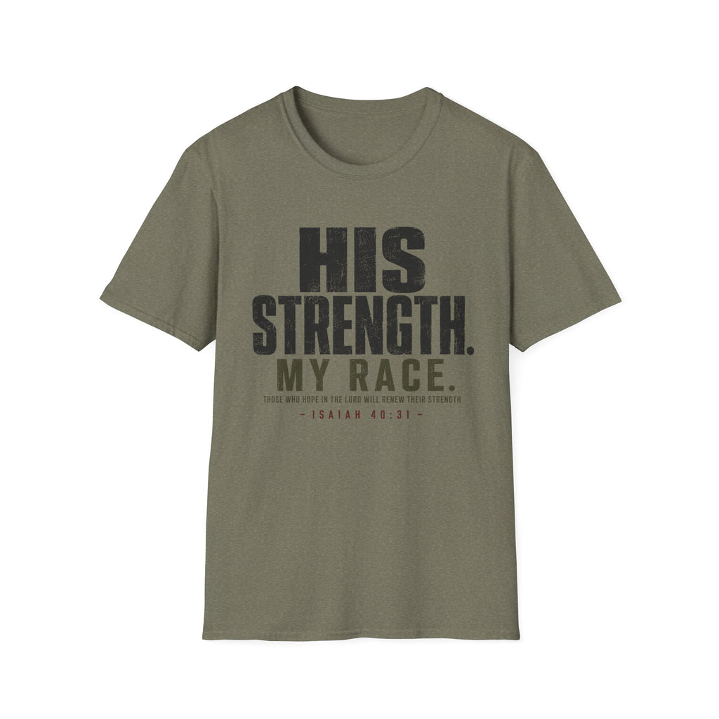 His Strength T-Shirt