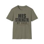His Strength T-Shirt
