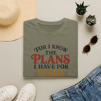 Plans I have for you T-Shirt