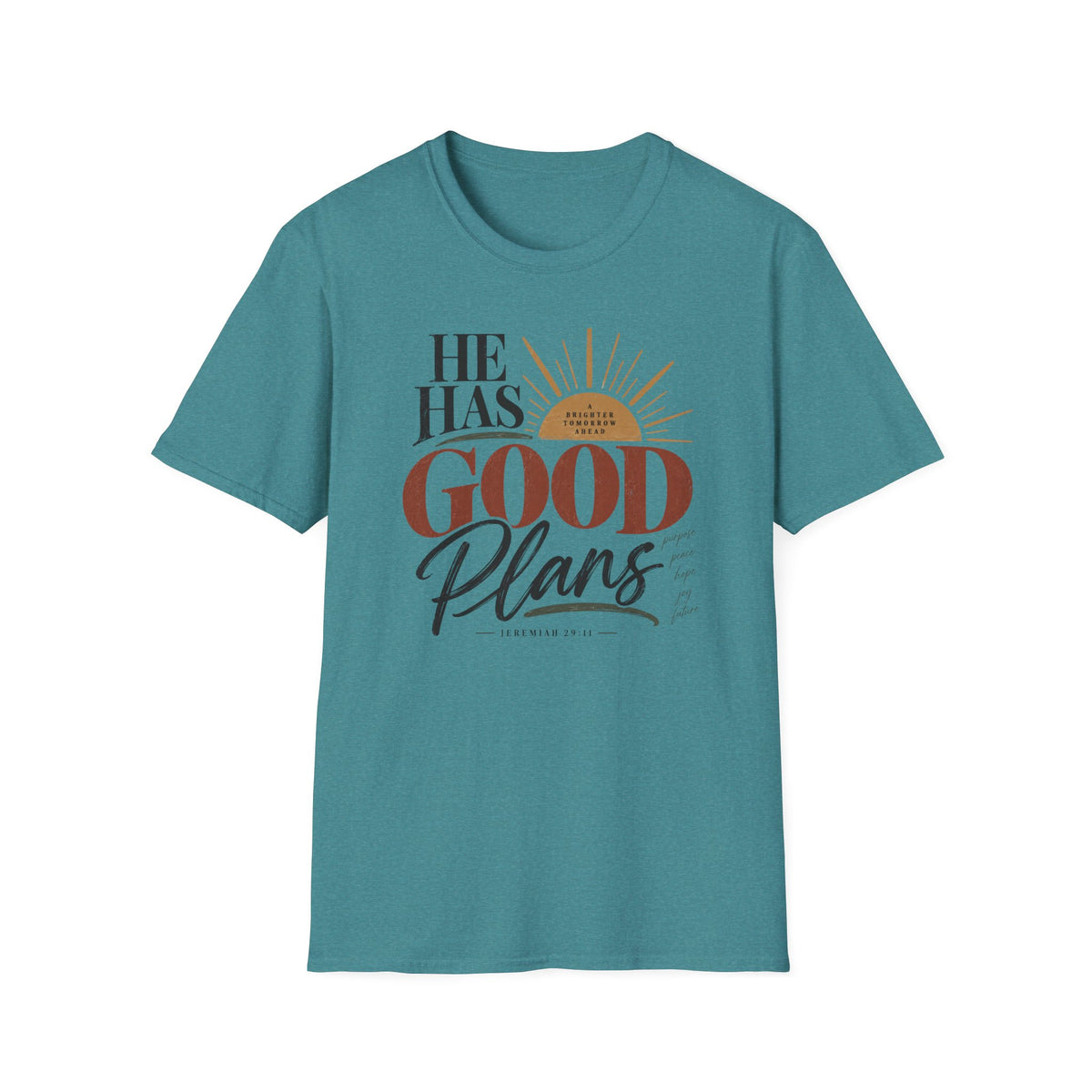 He has good plans T-Shirt