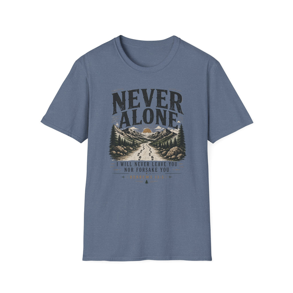 Never Alone T-Shirt
