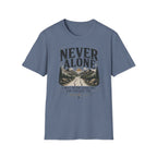 Never Alone T-Shirt