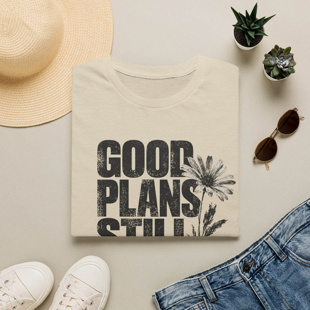 Good plans T-Shirt