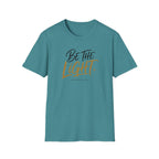 Be the light T-Shirt