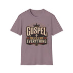Gospel over Everything T-Shirt
