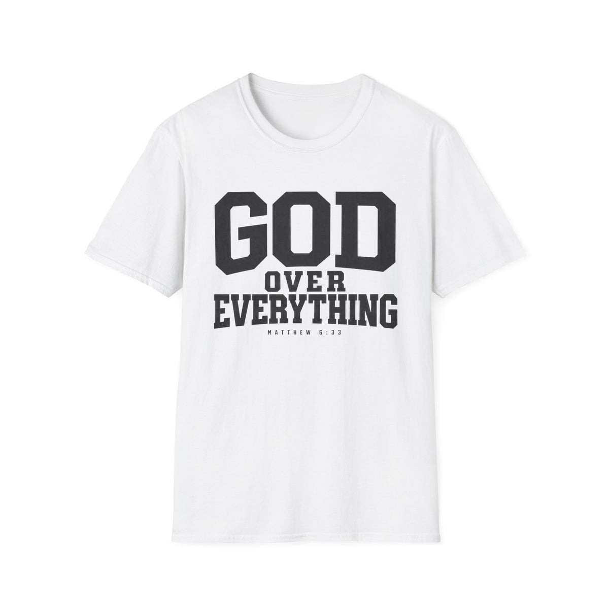 God over everything T-Shirt
