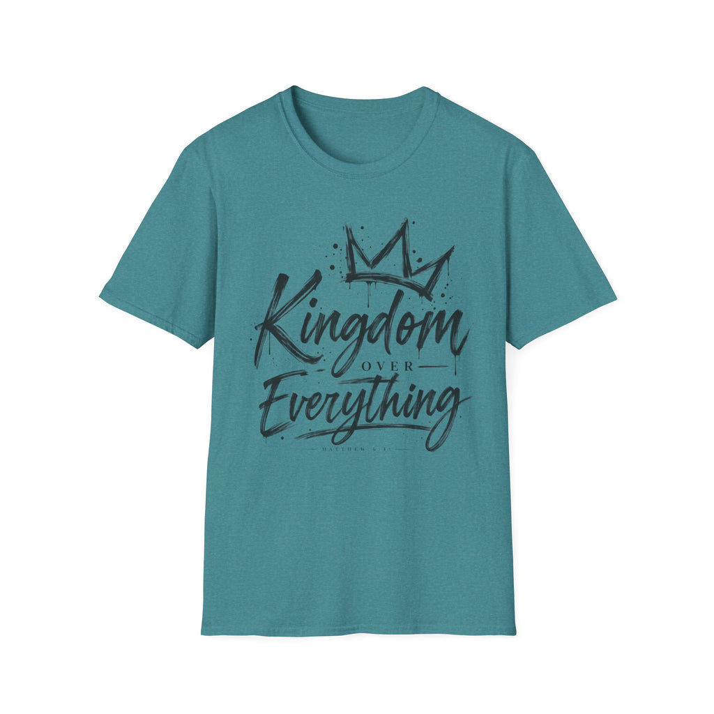 Kingdom over everything T-Shirt