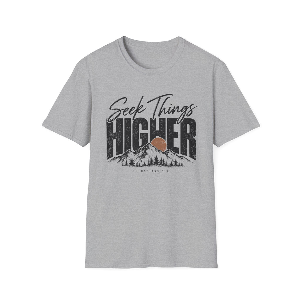 Seek things higher T-Shirt