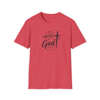 I am a child of God T-Shirt