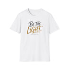 Be the light T-Shirt