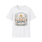Let your light shine T-Shirt