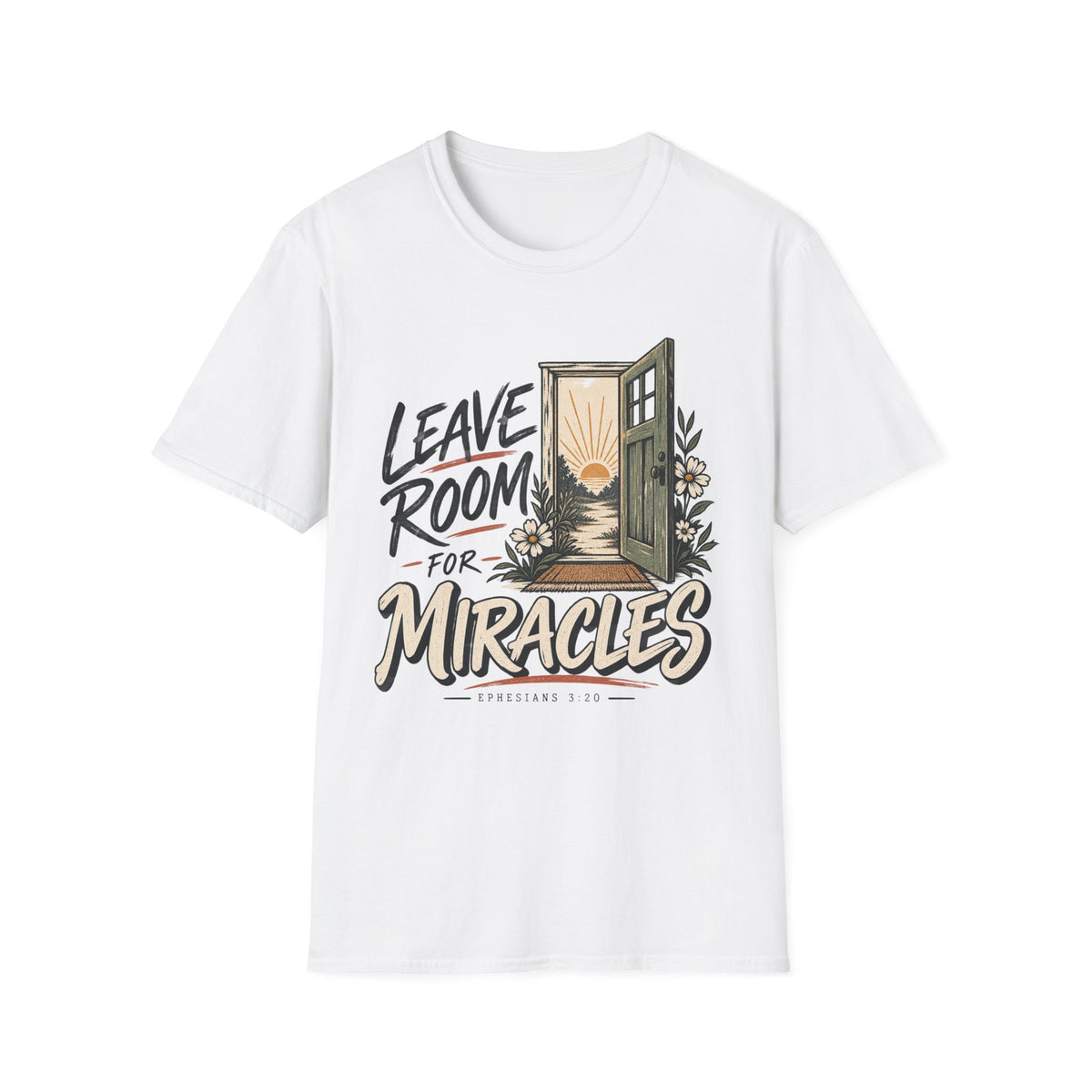 Leave room for miracles T-Shirt