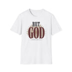 But God T-Shirt