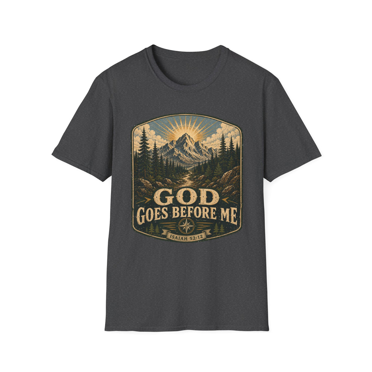 God goes before me T-Shirt