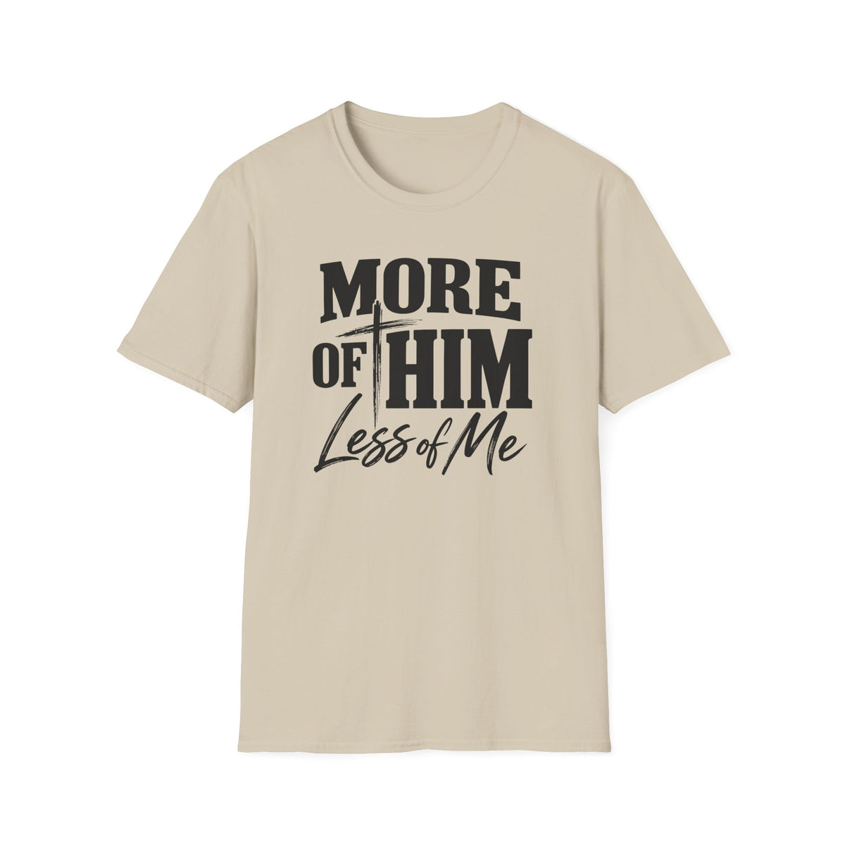 More of him T-Shirt