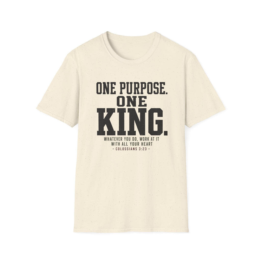 One purpose one King T-Shirt
