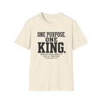 One purpose one King T-Shirt