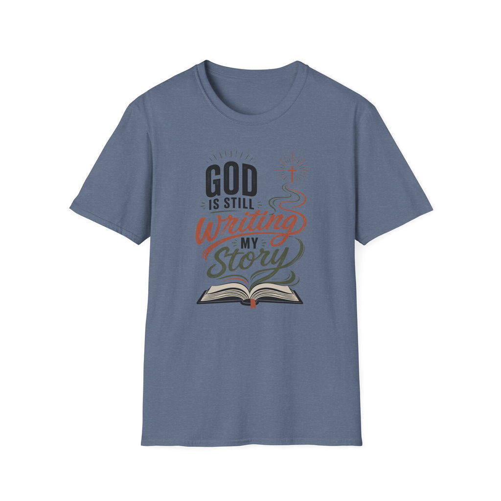 God is still writing my story T-Shirt