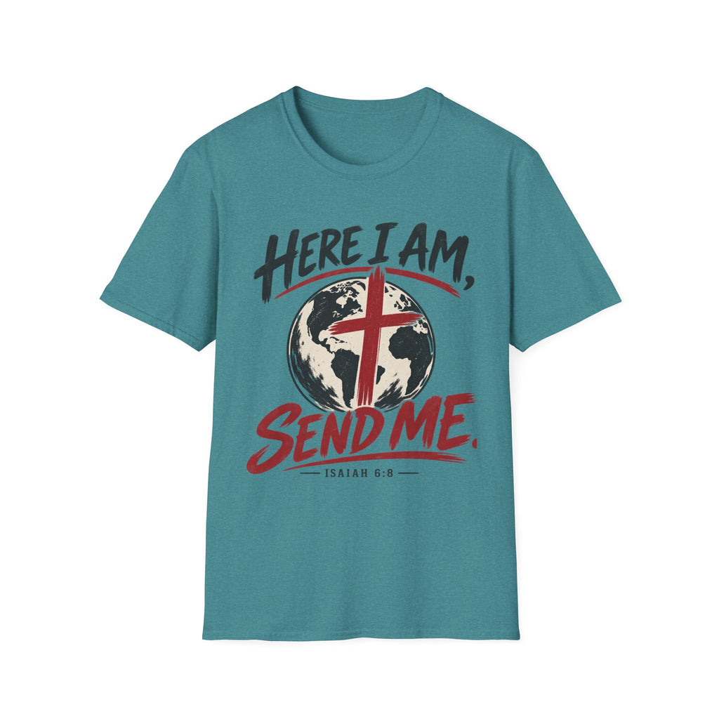 Here I am Send me T-Shirt