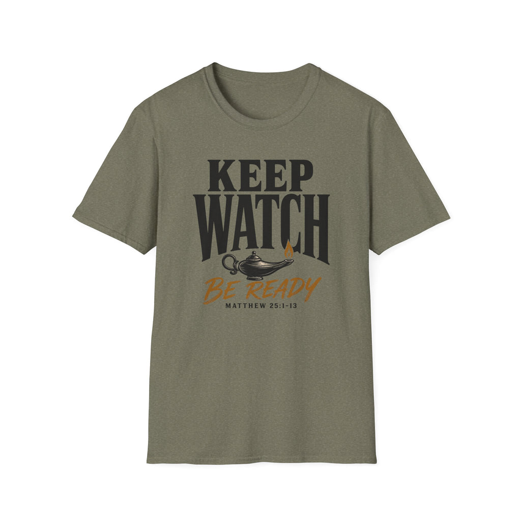 Be ready...keep watch T-Shirt