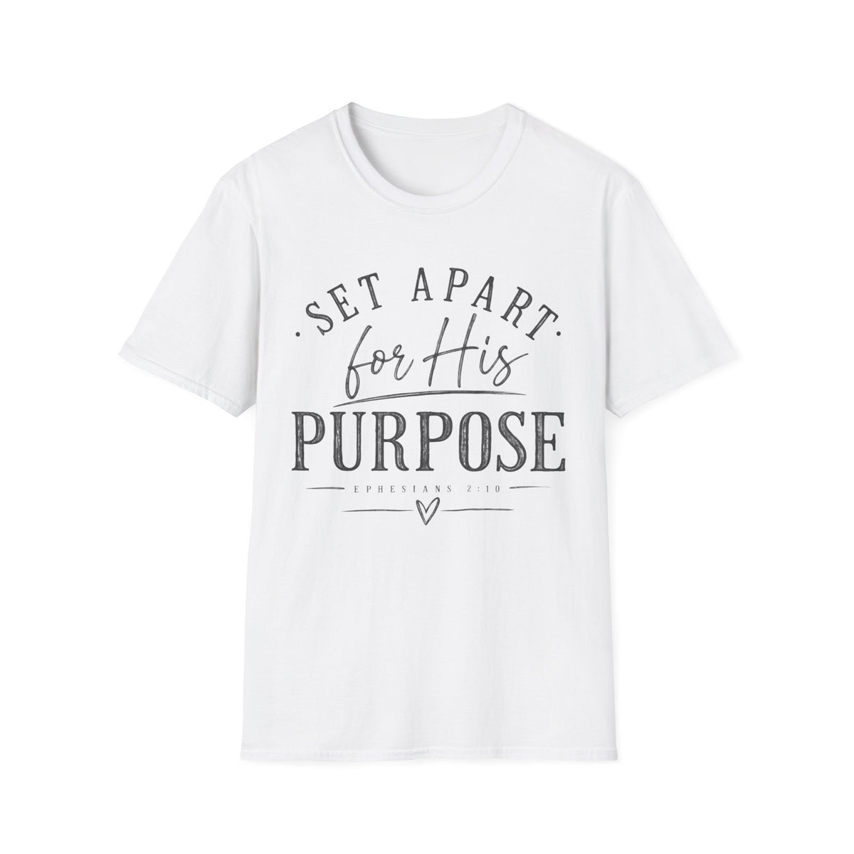 Set Apart for his purpose T-Shirt