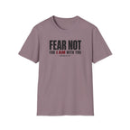 Fear Not T-Shirt
