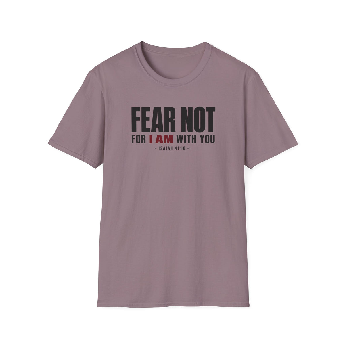 Fear Not T-Shirt