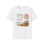 Fall is my reminder T-Shirt