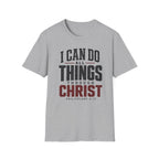 I can do all things through Christ T-Shirt