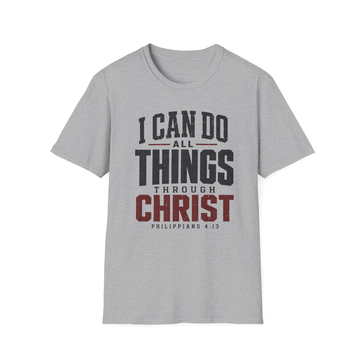 I can do all things through Christ T-Shirt