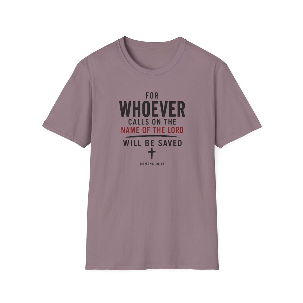 Whoever calls upon the Lord T-Shirt