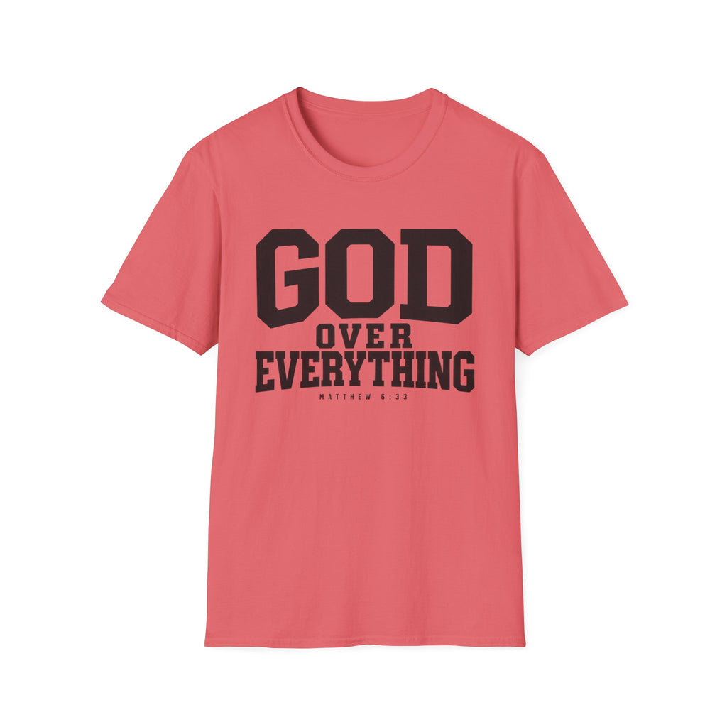 God over everything T-Shirt