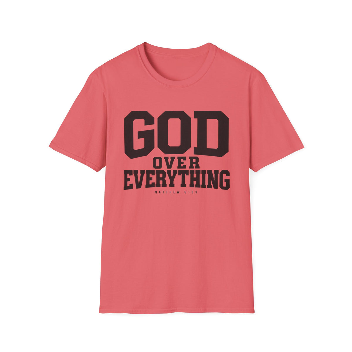 God over everything T-Shirt