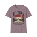 Go tell the world T-Shirt